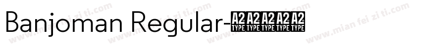 Banjoman Regular字体转换